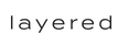 Layered